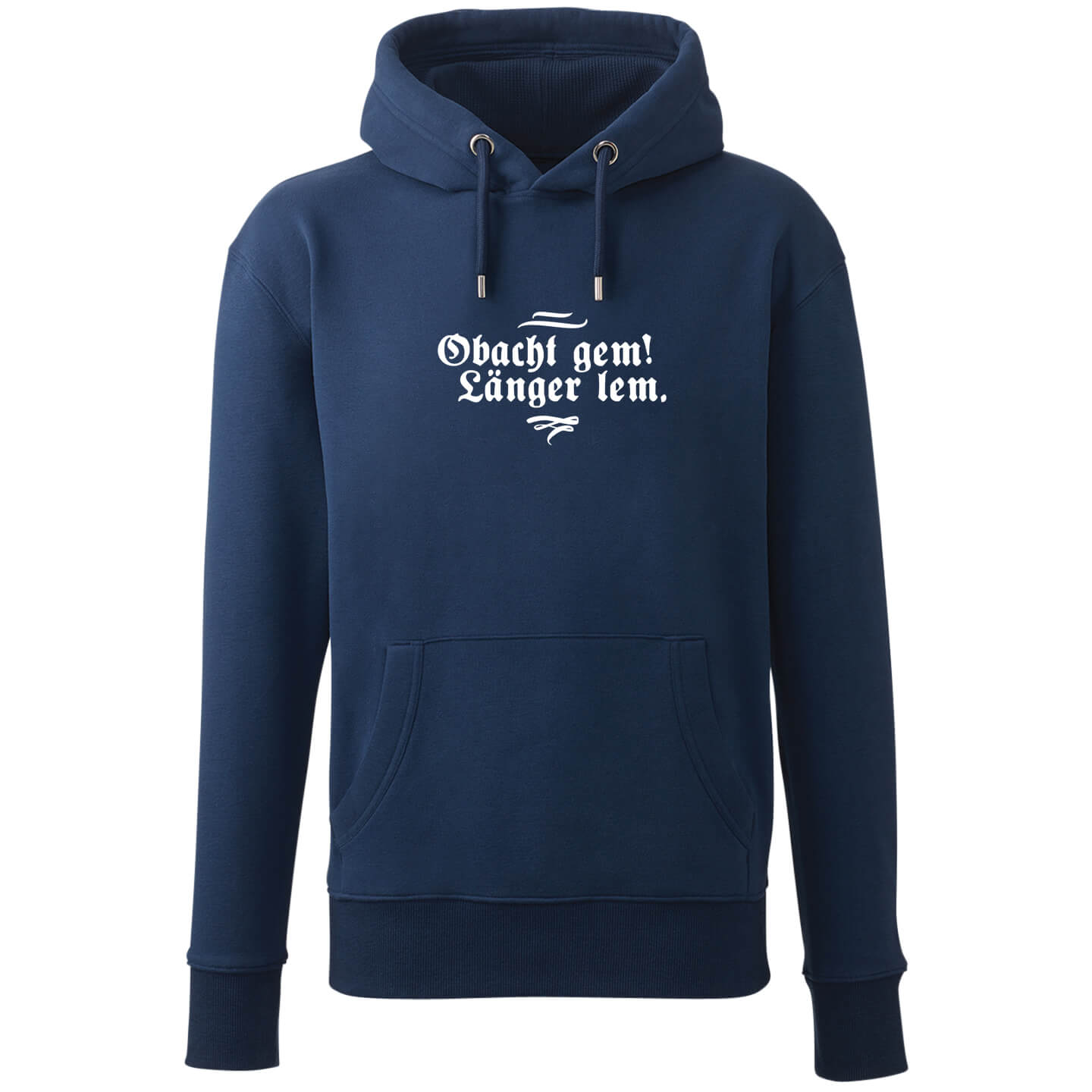 Hoodie "Obacht gem. Länger lem." - meinherzschlag.de