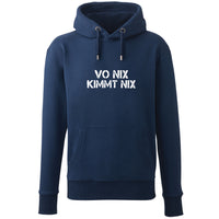 Hoodie "Vo nix kimmt nix"
