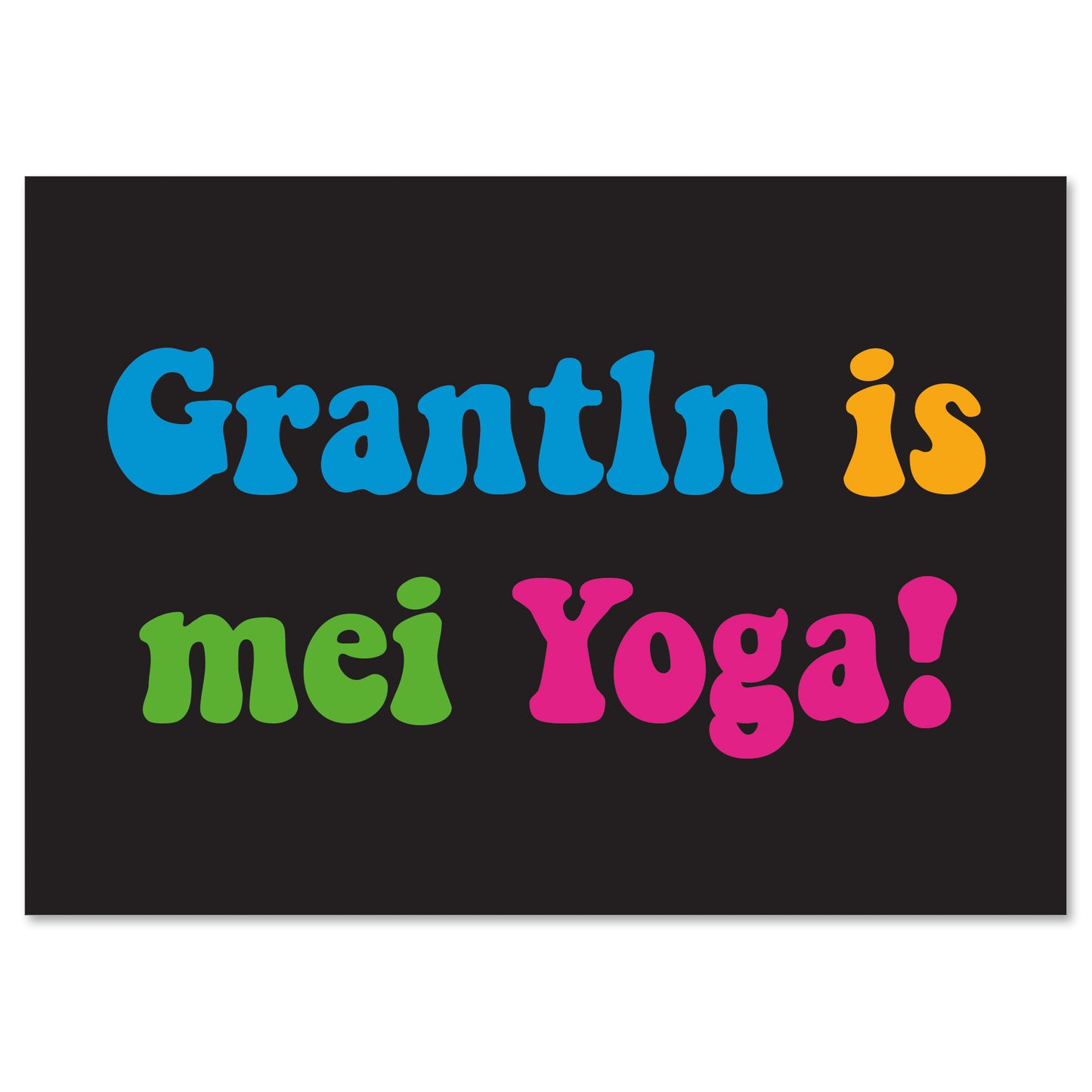 Postkarte "Grantln is mei Yoga!" - meinherzschlag.de