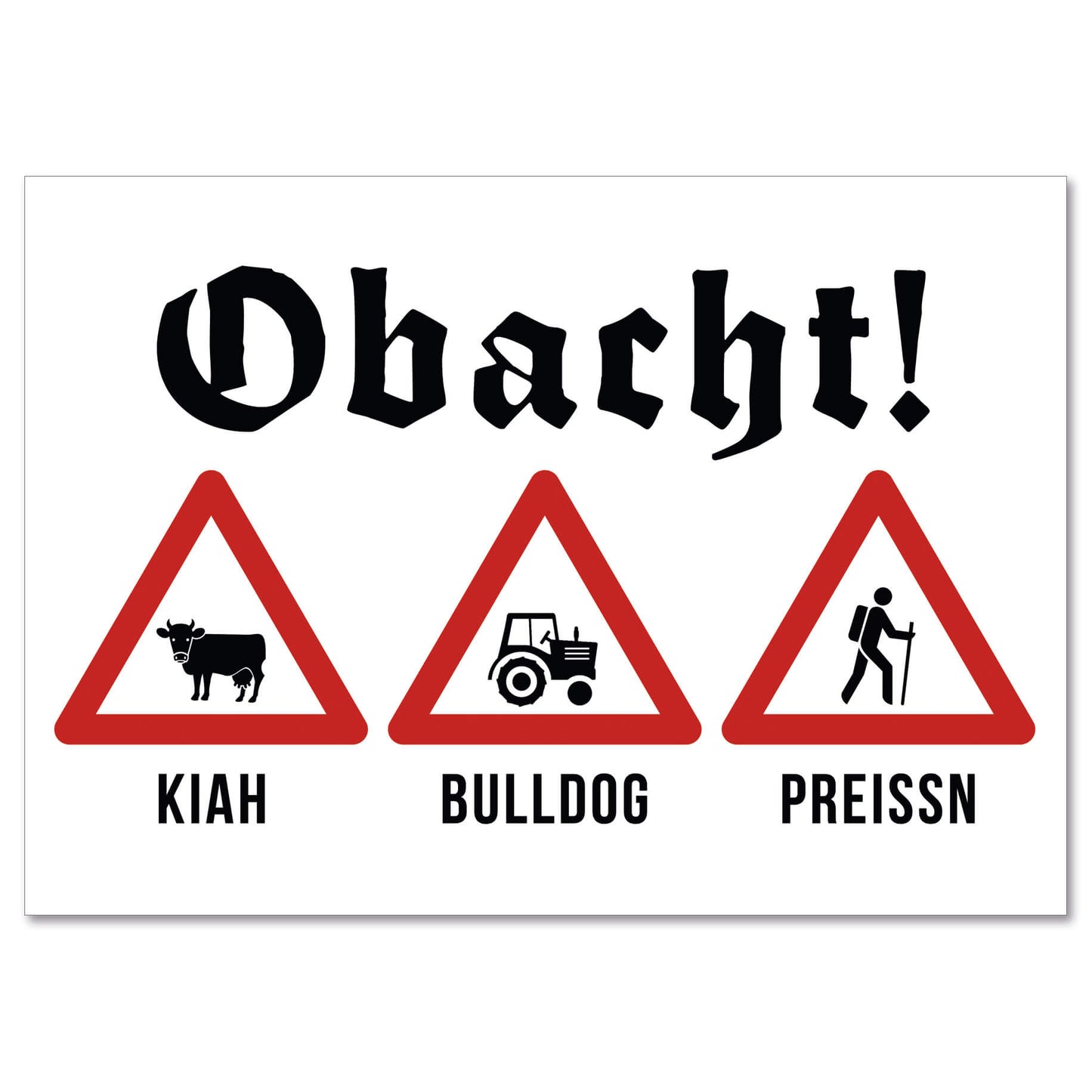 Postkarte "Obacht - Kiah, Bulldog und Preissn" - meinherzschlag.de