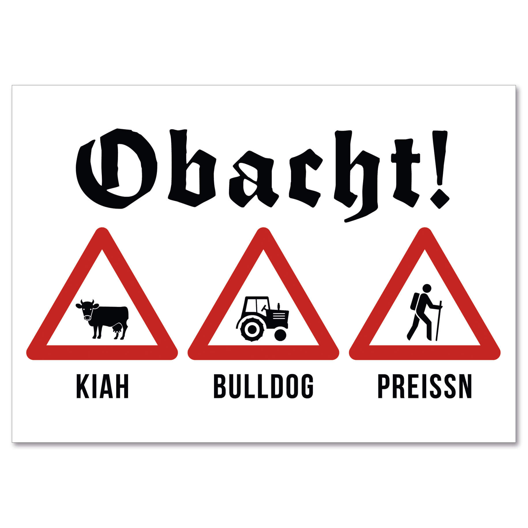 Postkarte "Obacht - Kiah, Bulldog und Preissn" - meinherzschlag.de