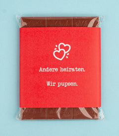 Schokolade "Andere heiraten. Wir pupsen."