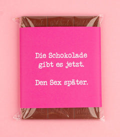 Schokolade "Sex später"