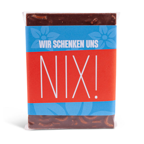Schokolade "Wir schenken uns NIX!" - meinherzschlag.de