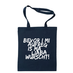 Tasche "Bevor i mi aufreg ..."