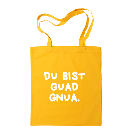 Tasche "Du bist guad gnua."