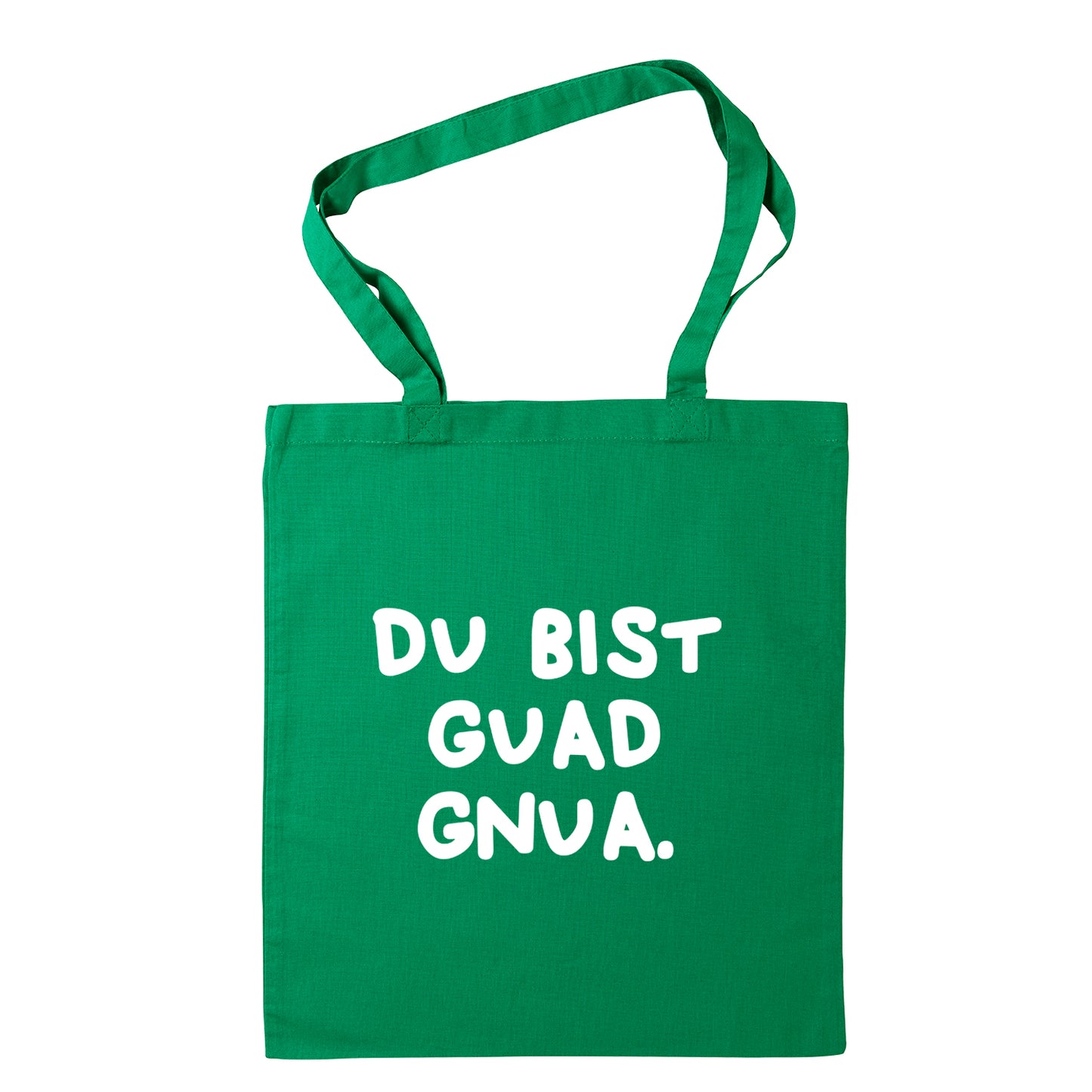 Tasche "Du bist guad gnua."