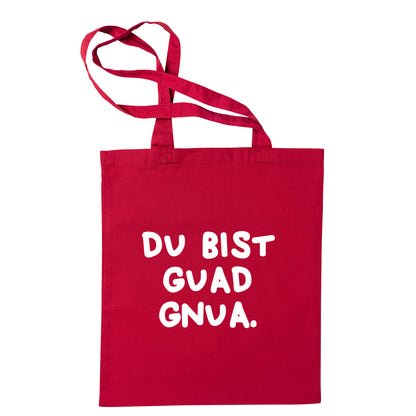 Tasche "Du bist guad gnua."