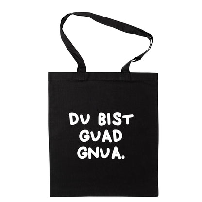 Tasche "Du bist guad gnua."