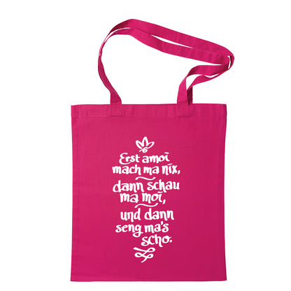 Tasche "Erst amoi mach ma nix" - meinherzschlag.de