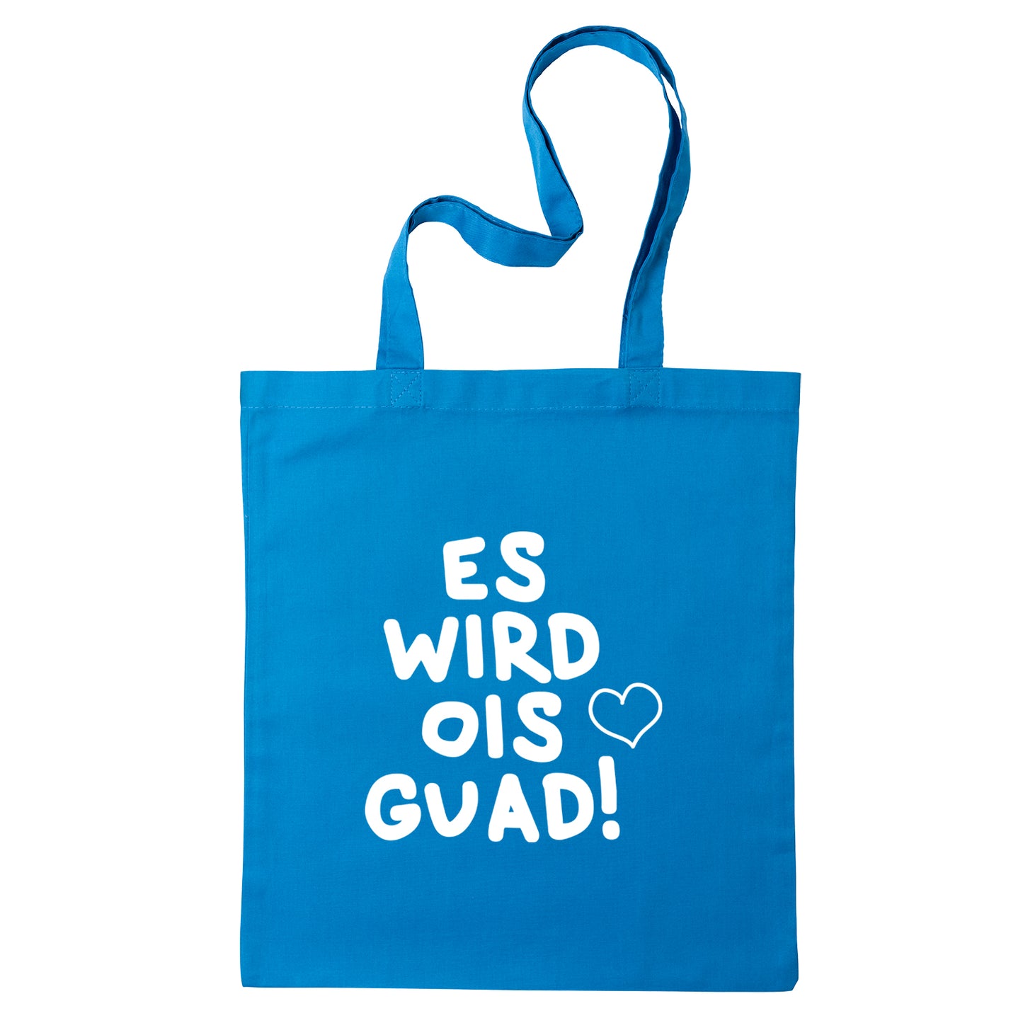 Tasche "Es wird ois guad!"