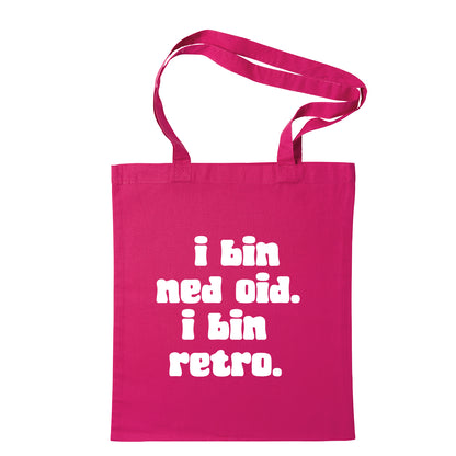 Tasche "I bin ned oid. I bin retro." - meinherzschlag.de