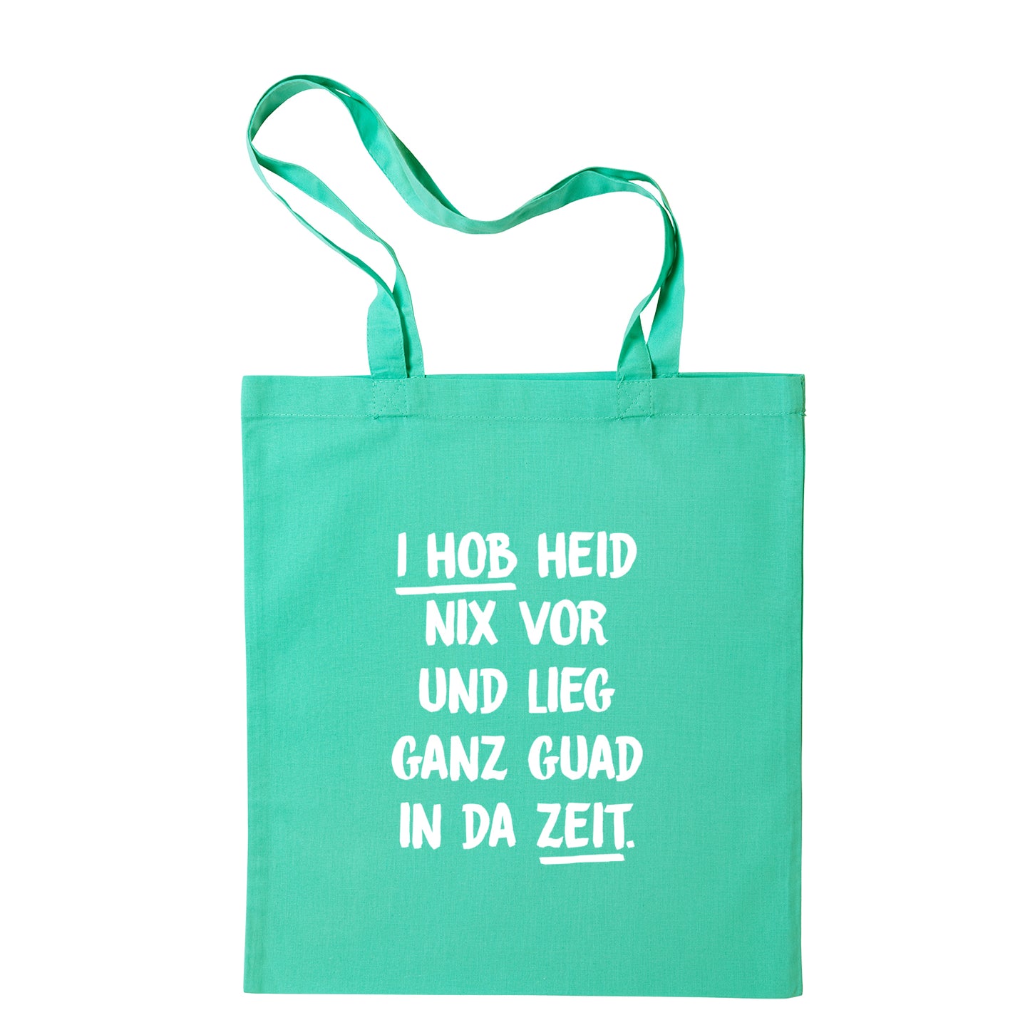 Tasche "I hob heid nix vor" - meinherzschlag.de