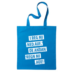 Tasche "I reg mi ned auf"