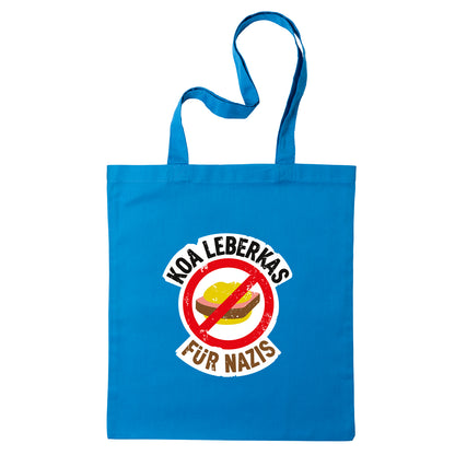 Tasche "Koa Leberkas für Nazis!"