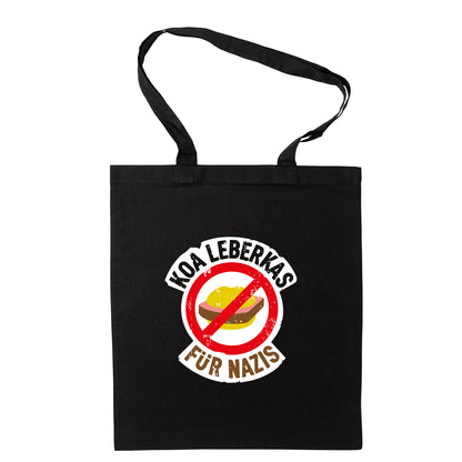 Tasche "Koa Leberkas für Nazis!"