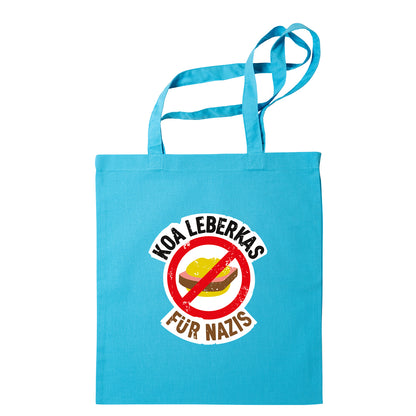 Tasche "Koa Leberkas für Nazis!"