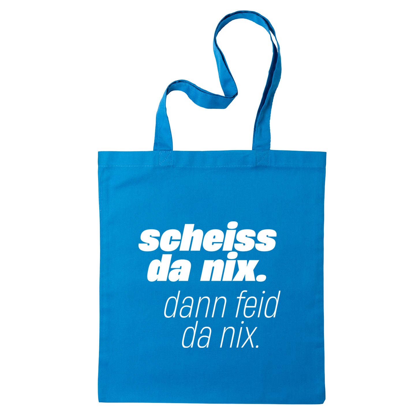 Tasche "Scheiss da nix!" - meinherzschlag.de