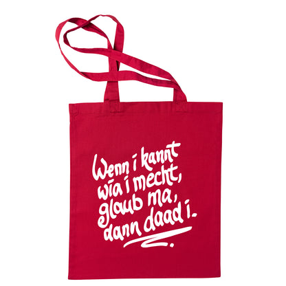 Tasche "Wenn i kannt wia i mecht" - meinherzschlag.de