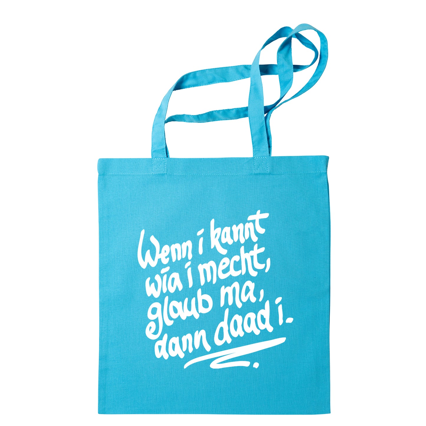 Tasche "Wenn i kannt wia i mecht" - meinherzschlag.de