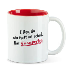 Tasse "Wia Gott mi schuf"