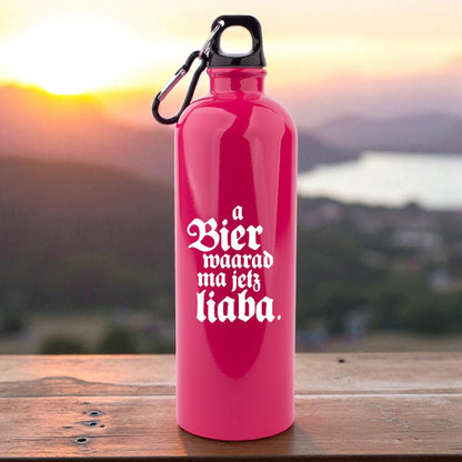 Edelstahl - Trinkflasche "A Bier waarad ma jetz liaba!" - meinherzschlag.de