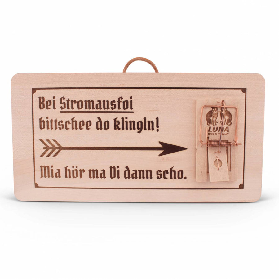 Holzschild "Stromausfoi" - meinherzschlag.de